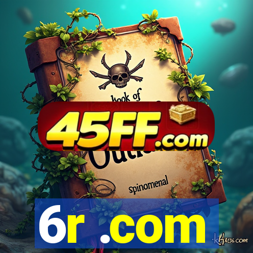 6r .com